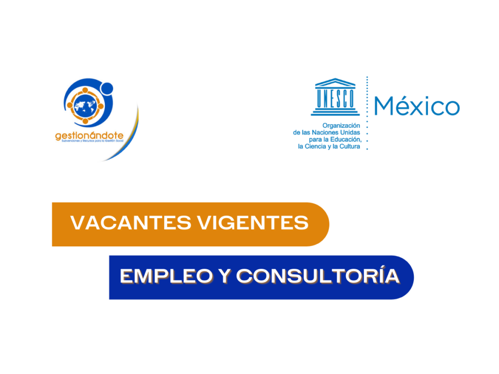 Oportunidades De Empleo Y Consultoría En UNESCO México