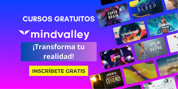 Ve al siguiente nivel con estos cursos gratuitos – Mindvalley